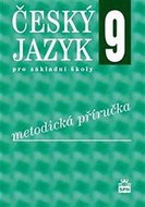 Český jazyk 9 pro základní školy Metodická příručka - Kniha