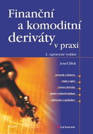 Finanční a komoditní deriváty v praxi: 2. upravené vydání - Kniha