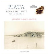 Piata kniha o Bratislave: Od Rakúsko-Uhorska do súčasnosti - Kniha