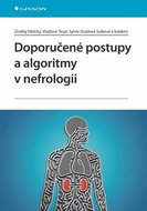Doporučené postupy a algoritmy v nefrologii - Kniha