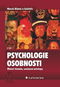 Psychologie osobnosti: Hlavní témata, současné přístupy - Kniha