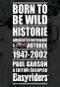 Born to be wild: Historie amerických motorkářů a motocyklů 1947-2002 - Kniha