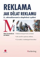 Reklama: Jak dělat reklamu - 3., aktualizované a doplněné vydání - Kniha