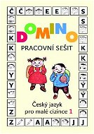 Domino Český jazyk pro malé cizince 1. Pracovní sešit - Kniha