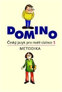 Domino Český jazyk pro malé cizince 1. Metodika - Kniha
