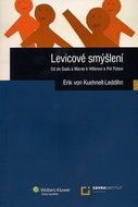Levicové smýšlení: Od de Sada a Marxe k Hitlerovi a Pol Potovi - Kniha