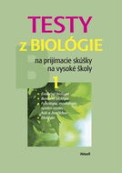 Testy z biológie na prijímacie skúšky na vysoké školy 1: B 1 - Kniha