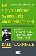 Jak mluvit a působit na druhé při obchodním jednání - Kniha
