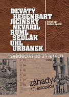 Záhady 17. listopadu: Svědectví po 21 letech - Kniha