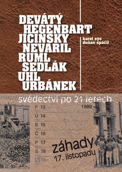Záhady 17. listopadu: Svědectví po 21 letech - Kniha - Main image