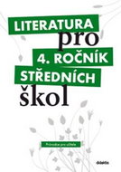 Literatura pro 4. ročník středních škol: metodický průvodce pro učitele + 3 CD - Kniha