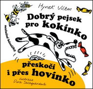 Dobrý pejsek pro kokínko přeskočí  i přes hovínko - Kniha