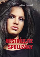 Nestřílejte spolužáky - Kniha