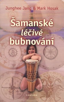 Šamanské léčivé bubnování - Kniha - Main image