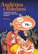 Angličtina s koledami + CD: Dvojjazyčný zpěvník s odborným jazykovým výkladem - Kniha