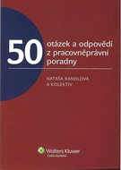 50 otázek a odpovědí z pracovněprávní poradny - Kniha