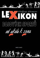 Lexikon bojových sportů od aikida k zenu - Kniha