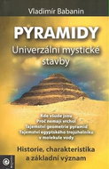 Pyramidy Univerzální mystické stavby: Historie, charakteristika a základní význam - Kniha
