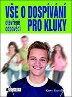 Vše o dospívání pro kluky: Otevřené odpovědi - Kniha