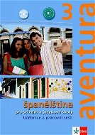 Aventura 3 Španělština: učebnice s pracovním sešitem - Kniha
