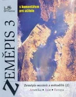 Zeměpis 3 s komentářem pro učitele: Zeměpis oceánů a světadílů (2) - Kniha