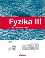 Fyzika III Pracovní sešit 2: Energie, teplo, kapaliny, plyny - Kniha