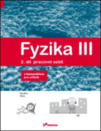 Fyzika III Pracovní sešit 2 s komentářem pro učitele: Energie, teplo, kapaliny, plyny. - Kniha