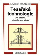 Tesařská technologie pro 3. ročník SOU - Kniha