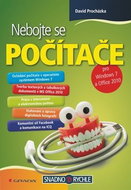 Nebojte se počítače: pro Windows 7 a Office 2010 - Kniha