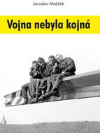 Vojna nebyla kojná - Kniha