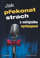 Jak překonat strach z veřejného vystoupení - Kniha