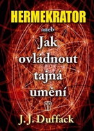 Hermekrator aneb Jak ovládnout tajná umění - Kniha