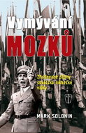 Vymývání mozků Zfalšované dějiny sovětsko-německé války - Kniha