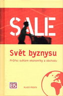 Svět byznysu: Průřez světem ekonomiky a obchodu. - Kniha