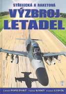 Střelecká a raketová výzbroj letadel - Kniha