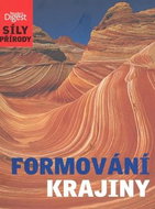 Síly přírody Formování krajiny - Kniha