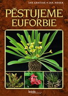 Pěstujeme euforbie - Kniha