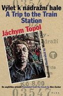 Výlet k nádražní hale / A Trip to the Train Station - Kniha