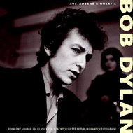 Bob Dylan Ilustrovaná biografie - Kniha