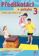 Předškoláci v pohybu 3: cvičíme jako opice a lev - Kniha