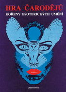 Hra čarodějů: Kořeny esoterických umění - Kniha