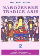 Náboženské tradice Asie 2: Čína, Japonsko, Korea, JV Asie, Srí Lanka - Kniha