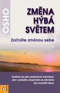 Změna hýbá světem: Začněte změnou sebe - Kniha