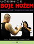 Učebnice boje nožem: Obrana proti noži - Kniha