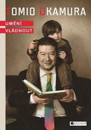Tomio Okamura Umění vládnout - Kniha
