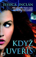 Když uvěříš - Kniha
