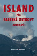 Island přes Faerské ostrovy autem a zpět - Kniha