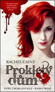 Prokletý dům: Upíři z Morganville, díl první - Kniha