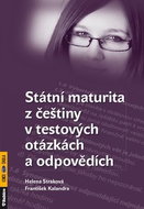 Státní maturita z češtiny v testových otázkách a odpovědích - Kniha