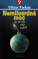 Nemilosrdná moc: Je ve hře celý svět? - Kniha